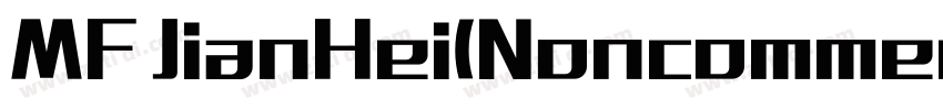 MF JianHei(Noncommer字体转换